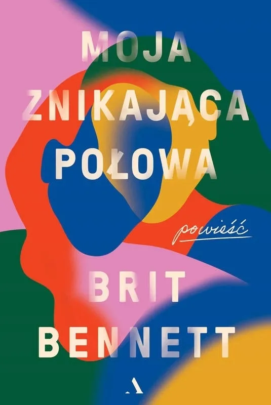 moja-znikajaca-polowa-brit-bennett