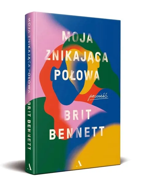 moja-znikajaca-polowa-brit-bennett-wydawnictwo-agora