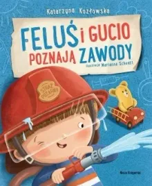 ksiazka-dla-dzieci-felus-i-gucio-poznaja-zawody-nasza-ksiegarnia