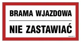 brama-wjazdowa-nie-zastawiac-tabliczka-200x100-libres-polska-sp-bhp