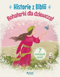 historie-z-biblii-bohaterki-dla-dziewczat
