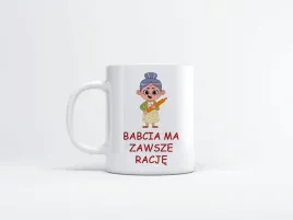 kubek-dzien-babci-babcia-ma-zawsze-racje-na-prezent-gwarancja-nadruku