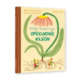 opiekunowie-nasion-basnie-terapeutyczne-aneta-bujnowska