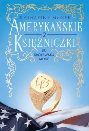 amerykanskie-ksiezniczki-jej-krolewska-mosc