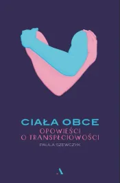 ciala-obce-opowiesci-o-transplciowosci