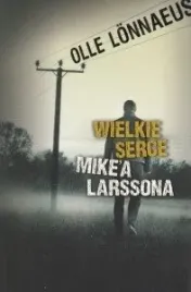 wielkie-serce-mike-a-larssona