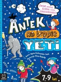 antek-na-tropie-yeti-swiat-wedlug-antka-i-inne-nieznosnosci