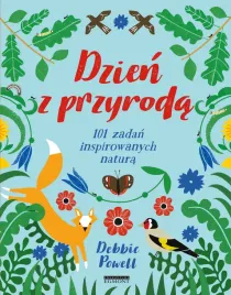 dzien-z-przyroda-101-zadan-inspirowanych-natura