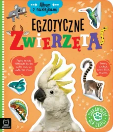 egzotyczne-zwierzeta-ciekawostki-dla-dzieci-album-z-naklejkami
