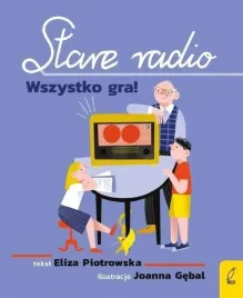 stare-radio-wszystko-gra-eliza-piotrowska