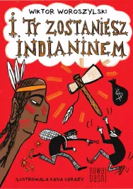 i-ty-zostaniesz-indianinem