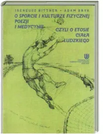 etos-ciala-ludzkiego-sport-poezja-medycyna-libres-bhp