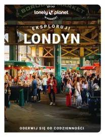 londyn-eksploruj-lonely-planet-opracowanie-zbiorowe