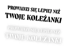 prowadzi-sie-lepiej-niz-twoje-kolezanki-naklejka-na-samochod-na-auto-kolo