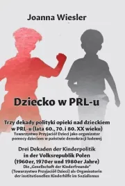 trzy-dekady-polityki-opieki-nad-dzieckiem-w-prl-u