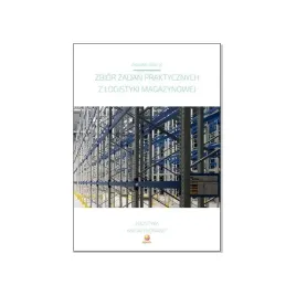zbior-zadan-praktycznych-z-logistyki-magazynowej