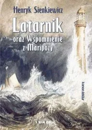 latarnik-oraz-wspomnienie-z-maripozy-henryk-sienkiewicz