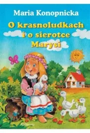 o-krasnoludkach-i-o-sierotce-marysi-maria-konopnicka