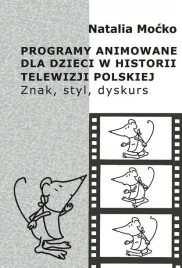 programy-animowane-dla-dzieci-w-historii-natalia-mocko