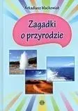 zagadki-o-przyrodzie-arkadiusz-mackowiak