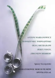 bohaterowie-moich-filmow-spotkania-cd-ignacy-szczepanski