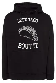 bluza-meska-zabawny-nadruk-lets-taco-bout-it-r-xl