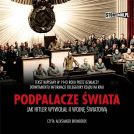 podpalacze-swiata-jak-hitler-wywolal-audiobook