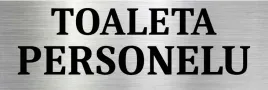 tabliczka-aluminiowa-na-drzwi-informacyjna-toaleta-personelu-15x10