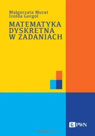 matematyka-dyskretna-w-zadaniach-malgorzata-murat-izolda-gorgol