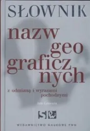 slownik-nazw-geograficznych-z-odmiana-i-wyrazami-jan-grzenia