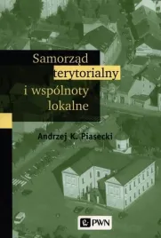samorzad-terytorialny-i-wspolnoty-lokalne-andrzej-k-piasecki