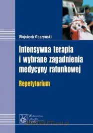 intensywna-terapia-i-wybrane-zagadnienia-med-pzwl-wojciech-gaszynski