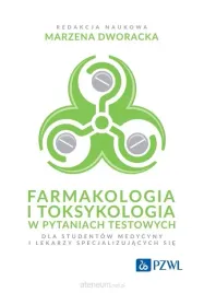 farmakologia-i-toksykologia-w-pytaniach-testowych-marzena-dworacka
