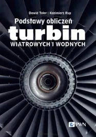 podstawy-obliczen-turbin-wiatrowych-i-wodnych-dawid-taler-kazimierz-rup