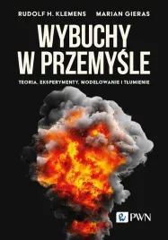 wybuchy-w-przemysle-teoria-eksperymenty-rudolf-klemens