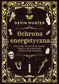 ochrona-energetyczna-kompletny-przewodnik-devin-hunter