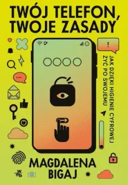 twoj-telefon-twoje-zasady-magdalena-bigaj