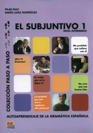 subjuntivo-1-nivel-intermedio-coleccion-paso-a-pas-pilar-diaz-ballesteros