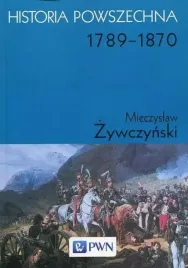 historia-powszechna-1789-1870-mieczyslaw-zywczynski