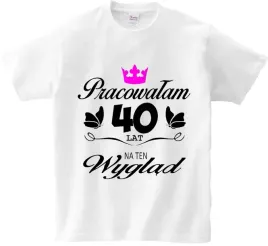 koszulka-t-shirt-pracowalem-am-na-swoj-wyglad-s-2xl-wiek-do-wyboru-produ
