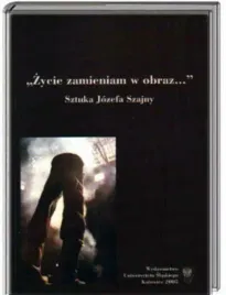 jozef-szajna-sztuka-zycie-zamieniam-w-obraz-libres-bhp