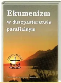 ekumenizm-w-duszpasterstwie-parafialnym-nowa-libres-bhp