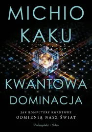 kwantowa-dominacja-jak-komputery-kwantowe-odmienia-nasz-swiat