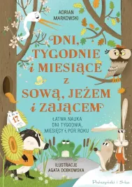 dni-tygodnie-i-miesiace-z-sowa-jezem-i-zajacem-latwa-nauka-dni-tygodnia