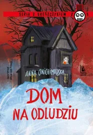 dom-na-odludziu-anna-onichimowska