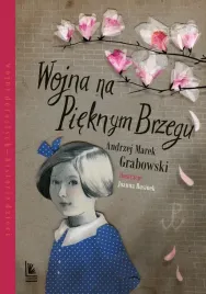 wojna-na-pieknym-brzegu-andrzej-grabowski-joanna-rusinek
