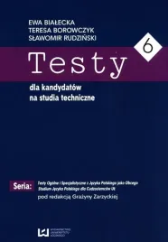 testy-dla-kandydatow-na-studia-techniczne-bialecka-ewa-rudzinski-slawomir