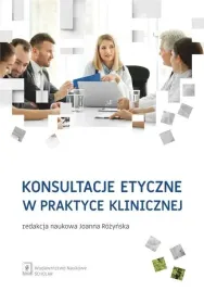 konsultacje-etyczne-w-praktyce-klinicznej-praca-zbiorowa