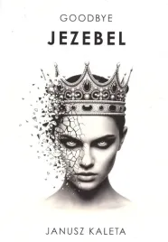 goodbye-jezebel-janusz-kaleta