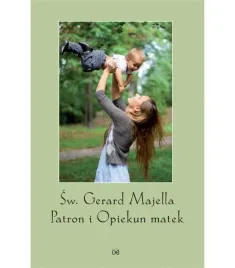 sw-gerard-majella-patron-i-opiekun-matek-w-2-praca-zbiorowa